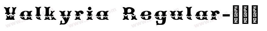 Valkyria Regular字体转换